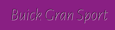 Buick Gran Sport