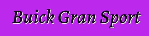 Buick Gran Sport