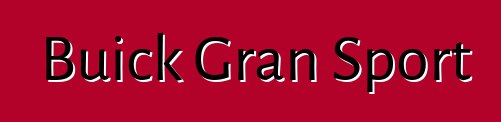 Buick Gran Sport