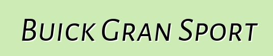 Buick Gran Sport