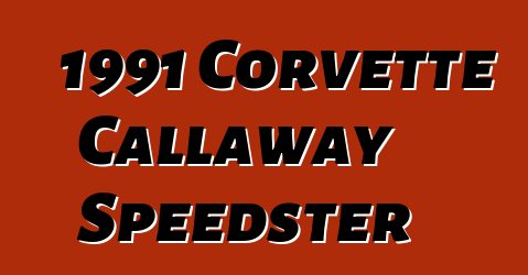 1991 Corvette Callaway Speedster