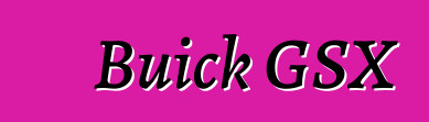 Buick GSX