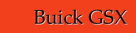 Buick GSX