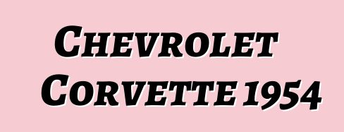 Chevrolet Corvette 1954