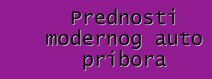 Prednosti modernog auto pribora