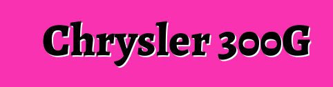 Chrysler 300G