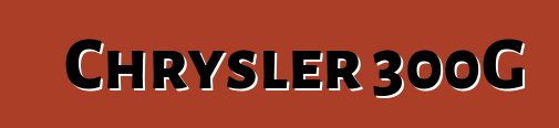 Chrysler 300G