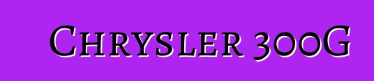 Chrysler 300G