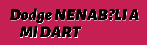 Dodge ƝƐNABƆLI A Ml DART