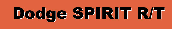 Dodge SPIRIT R/T