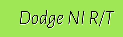 Dodge NI R/T