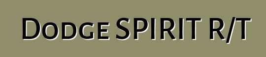 Dodge SPIRIT R/T