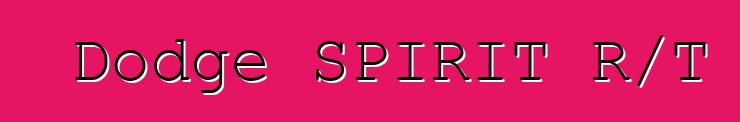 Dodge SPIRIT R/T