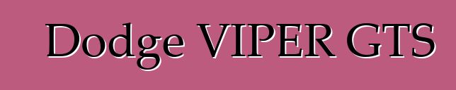 Dodge VIPER GTS
