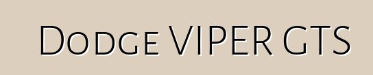 Dodge VIPER GTS