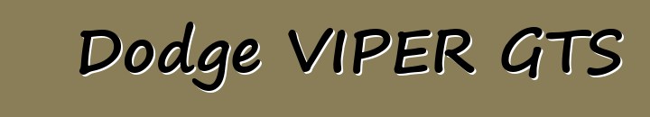 Dodge VIPER GTS