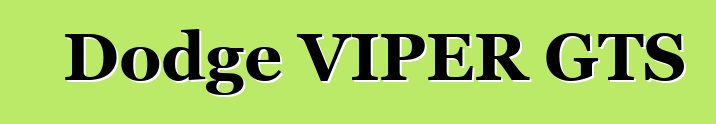 Dodge VIPER GTS