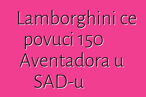 Lamborghini će povući 150 Aventadora u SAD-u