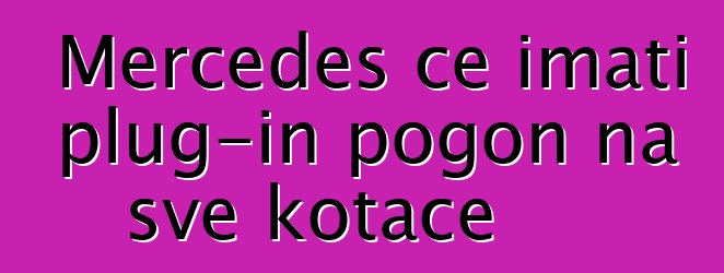 Mercedes će imati plug-in pogon na sve kotače