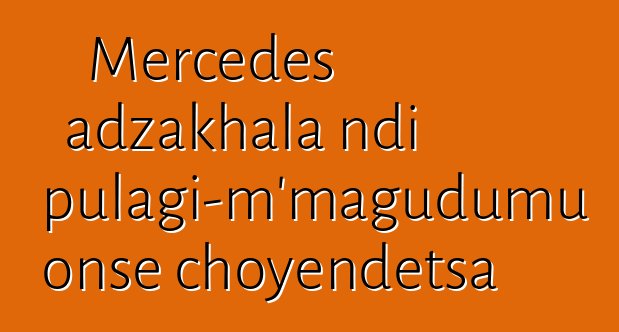 Mercedes adzakhala ndi pulagi-m'magudumu onse choyendetsa