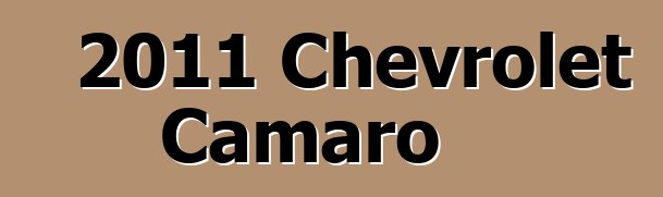 2011 Chevrolet Camaro