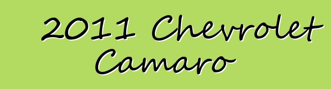 2011 Chevrolet Camaro