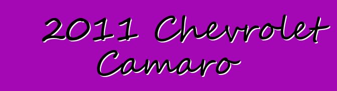 2011 Chevrolet Camaro