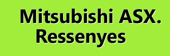 Mitsubishi ASX. Ressenyes