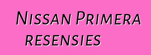 Nissan Primera resensies