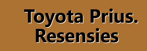 Toyota Prius. Resensies