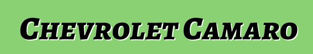 Chevrolet Camaro