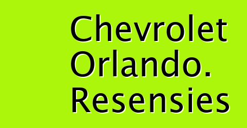 Chevrolet Orlando. Resensies