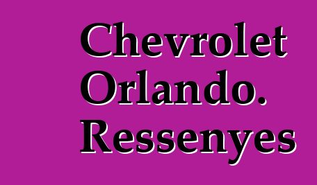 Chevrolet Orlando. Ressenyes