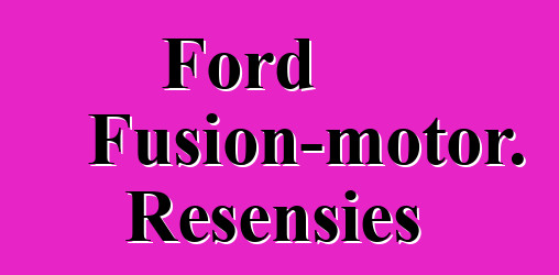 Ford Fusion-motor. Resensies