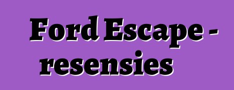 Ford Escape – resensies
