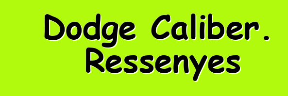 Dodge Caliber. Ressenyes