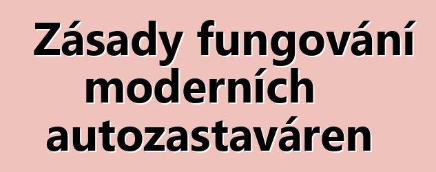 Zásady fungování moderních autozastaváren