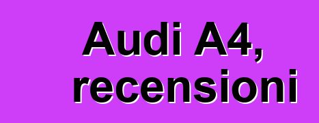 Audi A4, recensioni