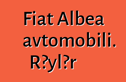 Fiat Albea avtomobili. Rəylər