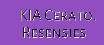 KIA Cerato. Resensies