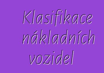 Klasifikace nákladních vozidel