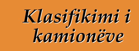 Klasifikimi i kamionëve