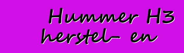 Hummer H3 herstel- en instandhoudingshandleiding