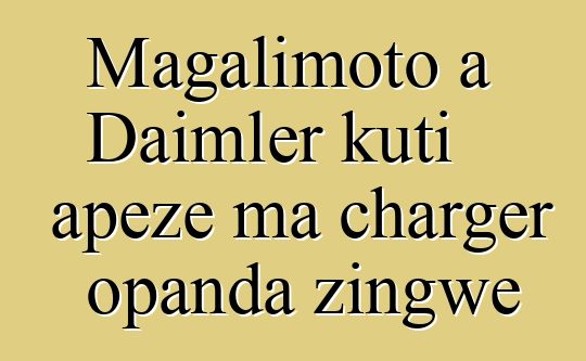 Magalimoto a Daimler kuti apeze ma charger opanda zingwe
