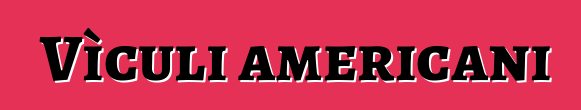Vìculi americani