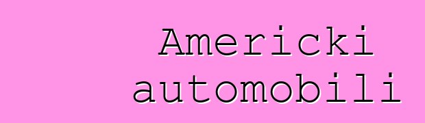 Američki automobili