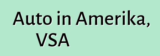 Auto in Amerika, VSA