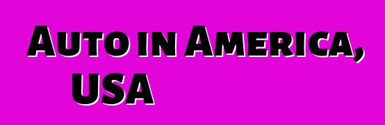 Auto in America, USA