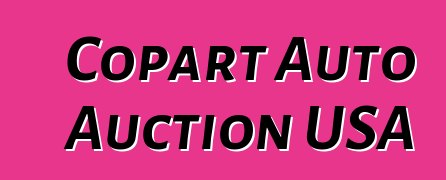 Copart Auto Auction USA