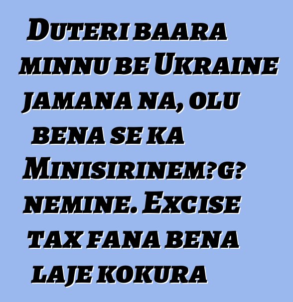 Dutɛri baara minnu bɛ Ukraine jamana na, olu bɛna se ka Minisiriɲɛmɔgɔ ɲɛminɛ. Excise tax fana bɛna lajɛ kokura